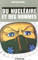 Couverture du livre « Du nucleaire et des hommes » de Legras-Maion/Auguste aux éditions Cherche Midi