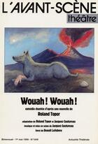 Couverture du livre « Wouah! wouah! » de Topor/Coutureau aux éditions Avant-scene Theatre