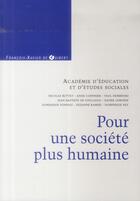 Couverture du livre « Pour une société plus humaine » de  aux éditions Francois-xavier De Guibert