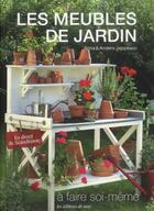 Couverture du livre « Les meubles de jardin à faire soi-même » de Anna Jeppsson et Anders Jeppsson aux éditions De Saxe