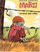 Couverture du livre « Marzi Tome 4 : le bruit des villes » de Marzena Sowa et Sylvain Savoia aux éditions Dupuis