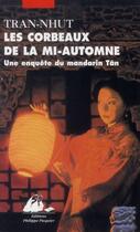 Couverture du livre « Les corbeaux de la mi-automne » de Tran-Nhut aux éditions Picquier