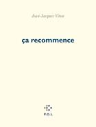 Couverture du livre « Ça recommence » de Jean-Jacques Viton aux éditions P.o.l