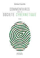 Couverture du livre « Commentaires Sur La Societe Cybernetique » de Fouville-J aux éditions Persee