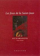 Couverture du livre « Les feux de la saint-jean » de Arcangues (Marquis D aux éditions Seguier