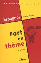 Couverture du livre « Fort En Theme Espagnol » de Pascal Poutet aux éditions Breal