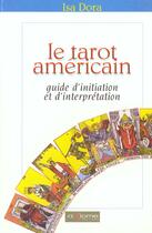 Couverture du livre « Le Tarot Americain » de Isa Dora aux éditions Axiome