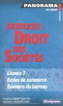 Couverture du livre « Exercices : droit des sociétés » de Virgine Cibert-Goton et Adamou Albortchire aux éditions Studyrama