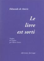 Couverture du livre « Le livre est sorti » de Edmondo De Amicis aux éditions Verdier