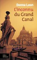 Couverture du livre « L'inconnu du Grand Canal » de Donna Leon aux éditions Libra Diffusio