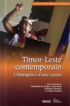 Couverture du livre « Timor-leste contemporain - l'emergence d'une nation » de Les Indes Savantes aux éditions Les Indes Savantes