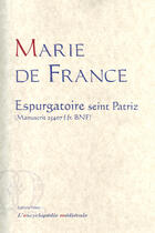 Couverture du livre « Espurgatoire Seint Patriz ; (manuscrit 25407 bnf, f.fr.) » de Marie De France aux éditions Paleo
