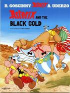 Couverture du livre « Asterix T.26 ; Asterix and the black gold » de Rene Goscinny et Albert Uderzo aux éditions Albert Rene