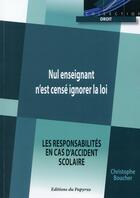 Couverture du livre « Nul enseignant n est cense ignorer la loi » de Boucher Christo aux éditions Papyrus