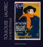 Couverture du livre « Toulouse-Lautrec à la Belle Epoque ; lever de rideaux, oeuvres graphiques » de  aux éditions Gianadda
