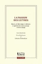 Couverture du livre « La passion des lettres » de Berthiaume Lepage Va aux éditions David
