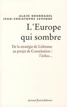 Couverture du livre « L'europe qui sombre » de Alain Bournazel et Jean-Christophe Leveque aux éditions Arnaud Franel