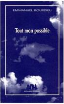 Couverture du livre « Tout mon possible » de Emmanuel Bourdieu aux éditions Solitaires Intempestifs