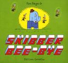 Couverture du livre « Skibber bee-bye » de Ron Rege aux éditions Cornelius