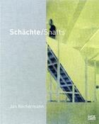 Couverture du livre « Jan Kochermann shafts » de Wagner Hilke aux éditions Hatje Cantz