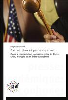 Couverture du livre « Extradition et peine de mort » de Ceccaldi-S aux éditions Presses Academiques Francophones