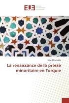 Couverture du livre « La renaissance de la presse minoritaire en turquie » de Mesuto Lu Ne E aux éditions Editions Universitaires Europeennes