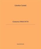 Couverture du livre « Genova 1960/1970 » de Lisetta Carmi aux éditions Humboldt Books