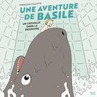 Couverture du livre « Une aventure de Basile : Un cachalot dans la baignoire » de Francois Colette aux éditions Seuil Jeunesse