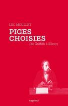 Couverture du livre « Piges choisies ; de Griffith à Ellroy » de Luc Moullet aux éditions Capricci Editions