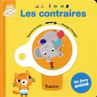 Couverture du livre « Les contraires - mes petites roues des notions » de Anackova/Cossette aux éditions Tourbillon