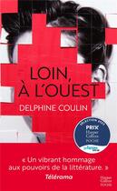Couverture du livre « Loin, à l'ouest » de Delphine Coulin aux éditions Harpercollins