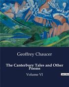 Couverture du livre « The Canterbury Tales and Other Poems : Volume VI » de Geoffrey Chaucer aux éditions Culturea