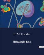 Couverture du livre « Howards End » de E. M. Forster aux éditions Culturea