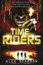 Couverture du livre « TimeRiders: The Doomsday Code (Book 3) » de Alex Scarrow aux éditions Penguin Books Ltd Digital