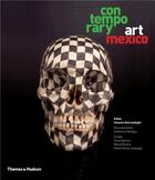 Couverture du livre « Contemporary art mexico » de Hossein Amirsadeghi aux éditions Thames & Hudson