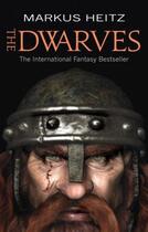 Couverture du livre « THE DWARVES » de Markus Heitz aux éditions Orbit Uk