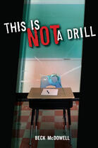 Couverture du livre « This Is Not a Drill » de Mcdowell Beck aux éditions Penguin Group Us