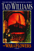 Couverture du livre « THE WAR OF THE FLOWERS » de Tad Williams aux éditions Penguin Group Us