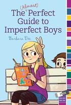 Couverture du livre « The (Almost) Perfect Guide to Imperfect Boys » de Dee Barbara aux éditions Aladdin