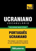 Couverture du livre « Vocabulário Português-Ucraniano - 7000 palavras mais úteis » de Andrey Taranov aux éditions T&p Books