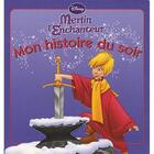 Couverture du livre « Mon histoire du soir : Merlin l'enchanteur » de Disney aux éditions Disney Hachette