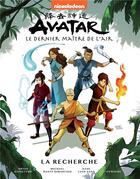 Couverture du livre « Avatar, le dernier maître de l'air Tome 2 : la recherche » de Gene Luen Yang et Michael Dante Dimartino et Gurihiru et Bryan Konietzko aux éditions Hachette Comics