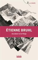 Couverture du livre « Accident à la Meije » de Etienne Bruhl aux éditions Hoebeke