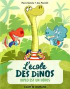 Couverture du livre « L'école des dinos : Diplo est un heros » de Pierre Gemme et Jess Pauwels aux éditions Pere Castor