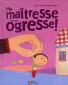 Couverture du livre « Ma maitresse est une ogresse! » de Poilleve/Richard aux éditions Pere Castor