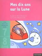 Couverture du livre « Mes Dix En Sur La Lune » de Colonel Moutarde et Hubert Ben Kemoun aux éditions Nathan