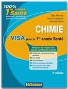 Couverture du livre « Chimie ; visa pour la 1ère année santé (2e édition) » de Marche/Bagard/Simon aux éditions Dunod