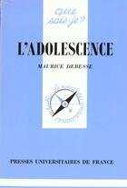 Couverture du livre « L'adolescence » de Debesse M. aux éditions Que Sais-je ?