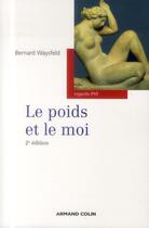 Couverture du livre « Le poids et le moi (2e édition) » de Bernard Waysfeld aux éditions Armand Colin
