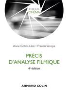 Couverture du livre « Précis d'analyse filmique (4e édition) » de Anne Goliot-Lete et Francis Vanoye aux éditions Armand Colin